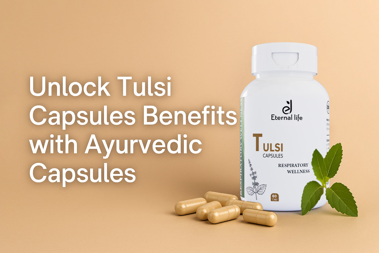 Unlock Tulsi Capsules Benefits with Ayurvedic Capsules
