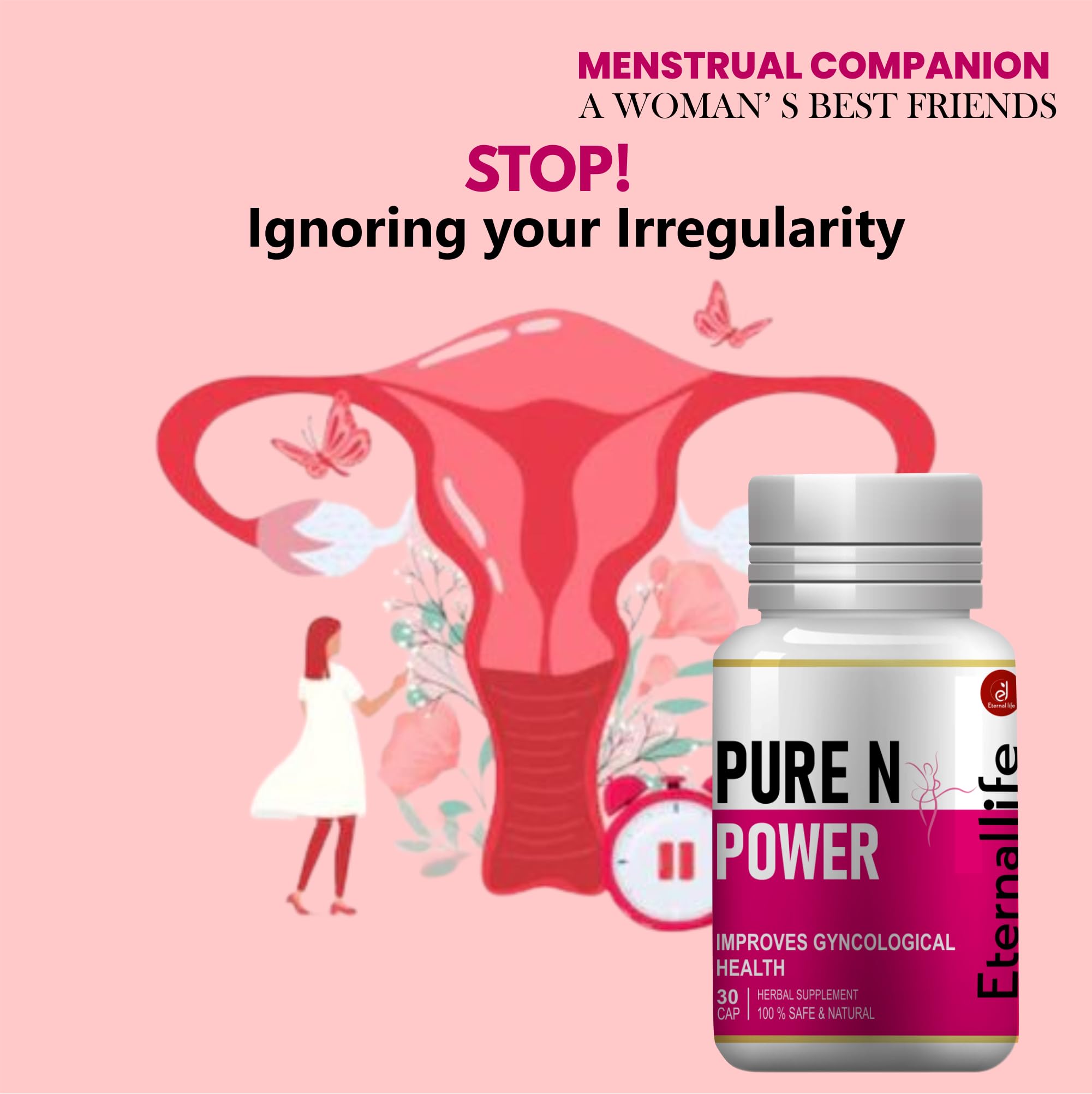 "Eternal Life Pure N Power for Menstrual & Hormonal Health"