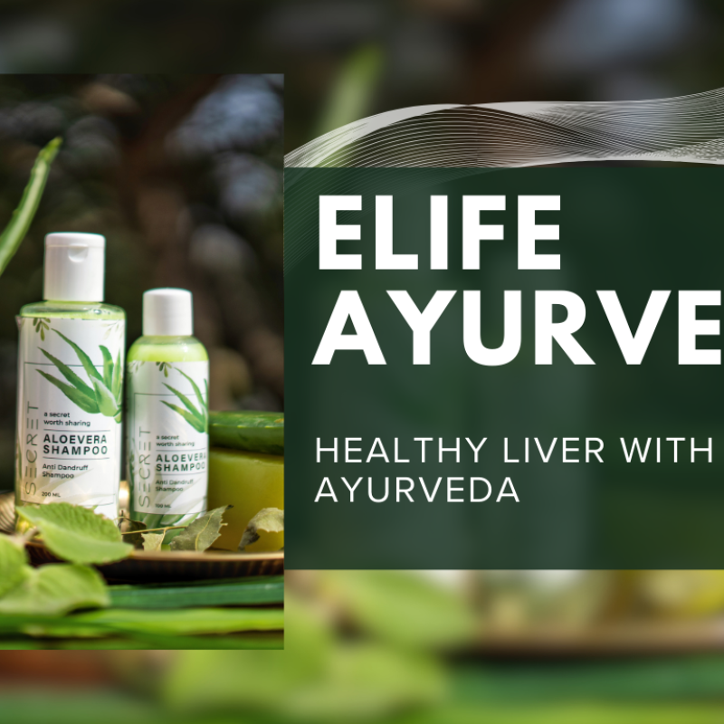 Best Ayurvedic Medicine for Liver Health: Unlocking the Secrets to a Healthy Liver with Ayurveda